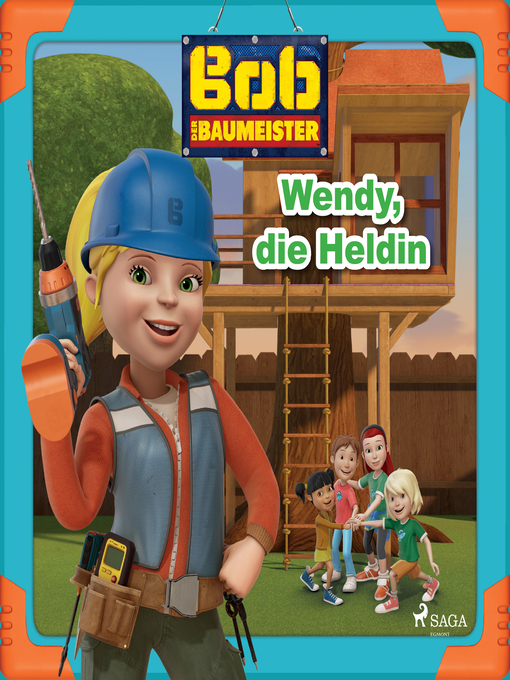 Cover image for Bob der Baumeister--Wendy, die Heldin